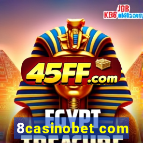 8casinobet com